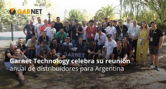 GARNET TECHNOLOGY CELEBRA SU REUNIÓN ANUAL DE DISTRIBUIDORES PARA ARGENTINA