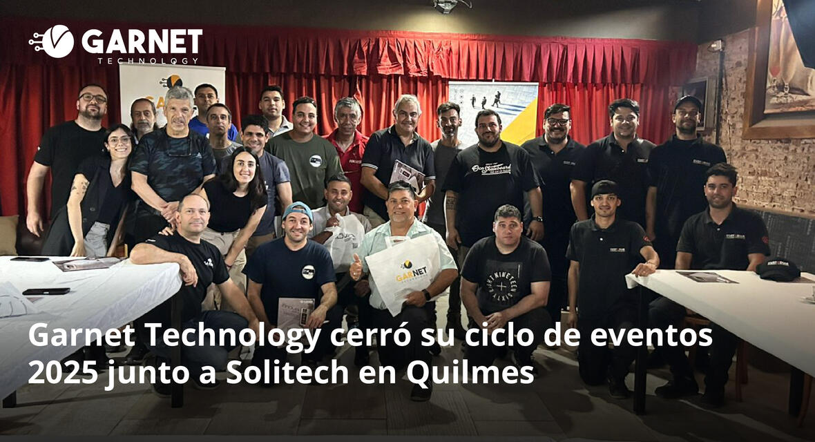 Garnet Technology cerró su ciclo de eventos 2025 junto a Solitech en Quilmes