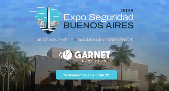 Garnet Technology dirá presente en Expo Seguridad Buenos Aires 2025 junto a Dexa Seguridad