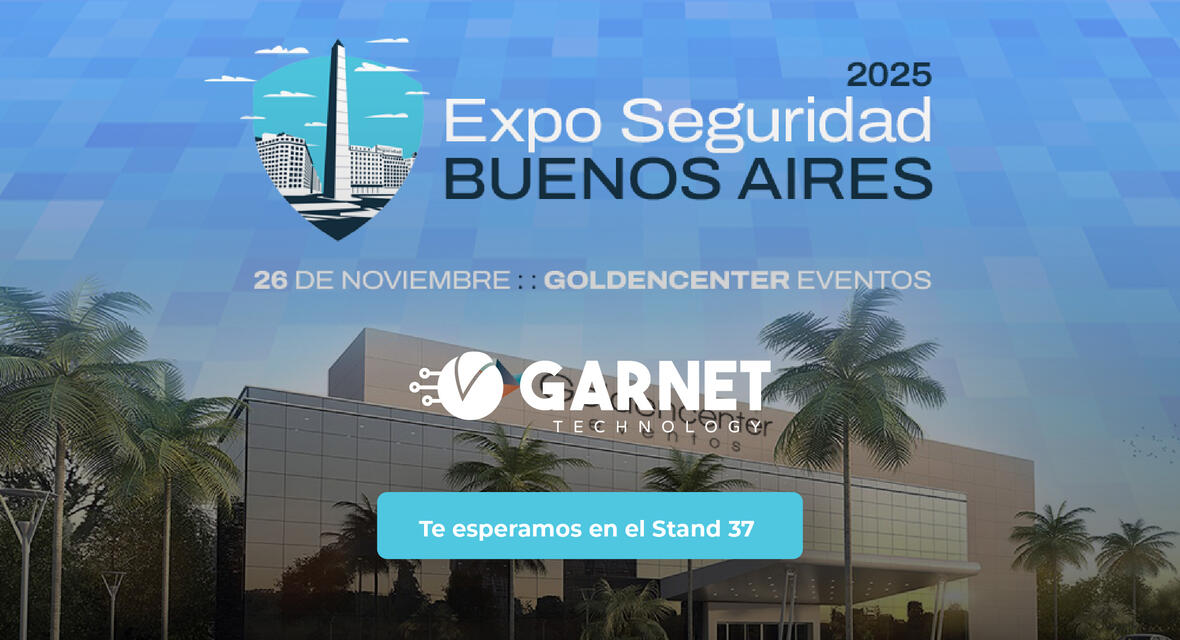Garnet Technology dirá presente en Expo Seguridad Buenos Aires 2025 junto a Dexa Seguridad
