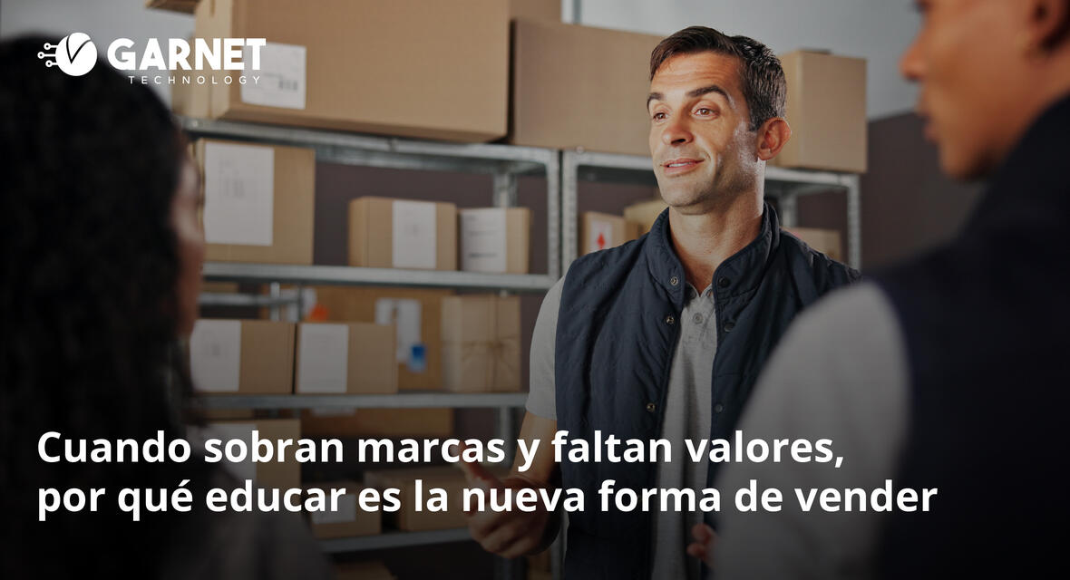 Cuando sobran marcas y faltan valores, por qué educar es la nueva forma de vender