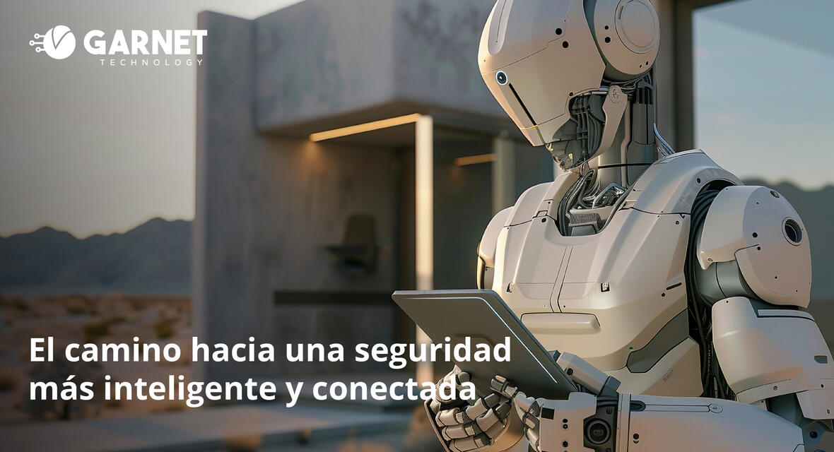 El camino hacia una seguridad más inteligente y conectada