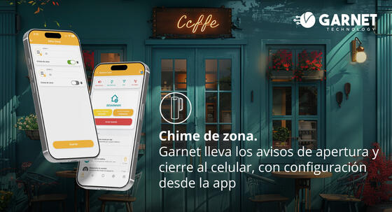 Chime de zona. Garnet lleva los avisos de apertura y cierre al celular, con configuración desde la app
