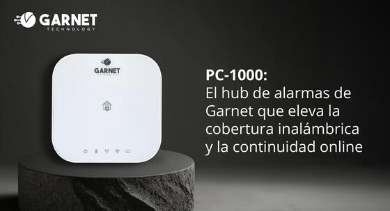 PC-1000: el hub de alarmas de Garnet que eleva la cobertura inalámbrica y la continuidad online