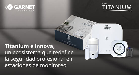 Titanium e Innova, un ecosistema que redefine la seguridad profesional en estaciones de monitoreo