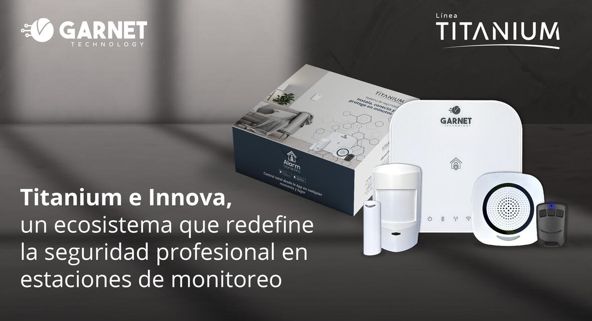 Titanium e Innova, un ecosistema que redefine la seguridad profesional en estaciones de monitoreo