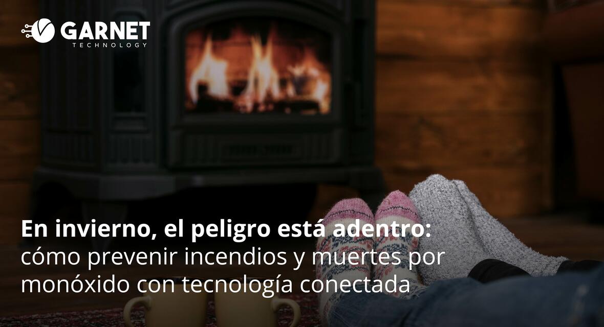 En invierno, el peligro está adentro: cómo prevenir incendios y muertes por monóxido con tecnología conectada